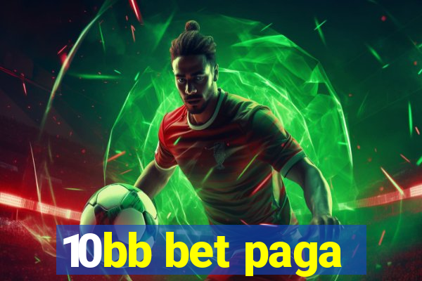 10bb bet paga